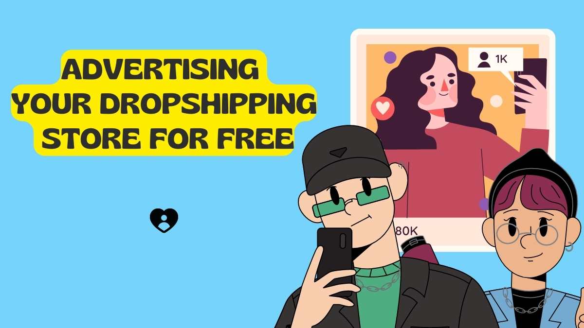11 Effective Strategies for Advertising Your Dropshipping Store for
