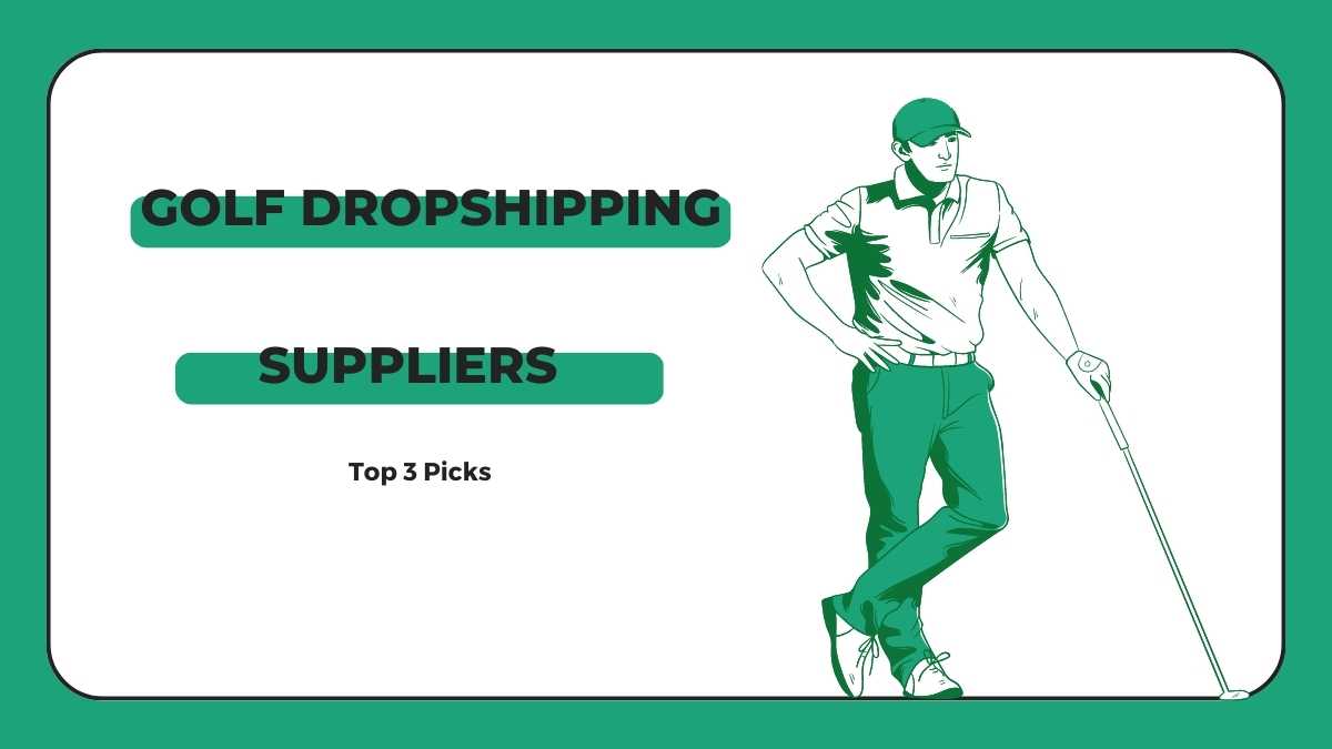 Golf Dropshipping Suppliers Top 3 Picks Dropshipper Secrets