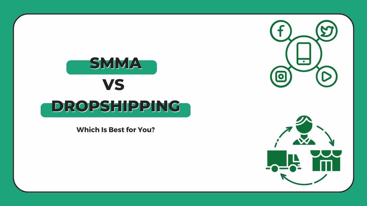 SMMA vs Dropshipping Which One Should You Choose? Dropshipper Secrets